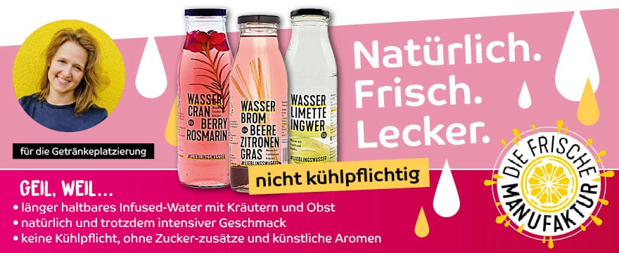 Lieblingswasser ist Infused Water für Ihr Getränke Sortiment.